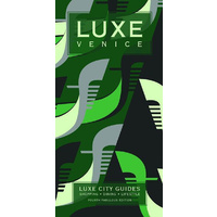 LUXE VENICE: New edition including free mobile app - Travel Book