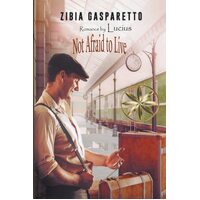 Not Afraid to Live - Zibia Gasparetto