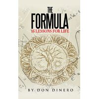 The Formula: 16 Lessons For Life - Don Dinero