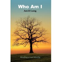 Who Am I: Mending a Lost Identity - Anvil Long