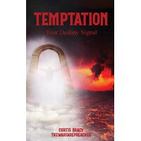 Temptation: Your Destiny Signal - Curtis Bracy