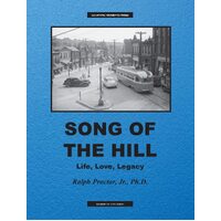 Song of The Hill: Life, Love, Legacy - Ralph Proctor