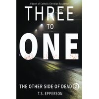 Three To One: Book 2 in the Once To Die Series - T.S. Epperson