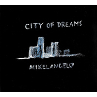 City of Dreams - Mikelangelo - Produced at the Imaginarium MUSIC CD NEW SEALED