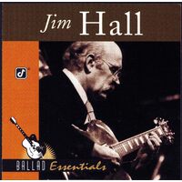 Ballad Essentials - Jim Hall CD