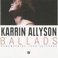 Ballads Remembering John Coltrane -Allyson, Karrin CD