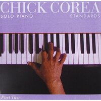 Solo Piano Standards Part Two -Chick Corea CD