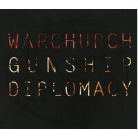 Gunship Diplomacy -Warchurch CD