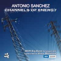 Channels Of Energy - Antonio Sanchez CD