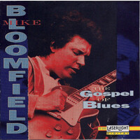 Mike Bloomfield - The Gospel Of Blues CD
