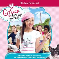 American Girl Grace Stirs Up Success O.S.T. - AMERICAN GIRL GRACE STIRS UP SUCCESS O.S.T. CD