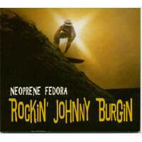 Neoprene Fedora -Burgin, Johnny CD