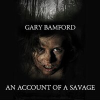 An Account Of A Savage - Original Soundtrack -Gary Bamford CD