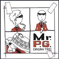 Organ Trio -Mr. P.G. CD