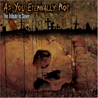 As You Eternally Rot: The Tribute To Slayer -Various CD