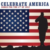 Celebrate America Songs For 4Th Of July -Various Artists CD