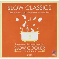 Slow Classics: The Musical Companion To Slow Cooker Central -Various CD