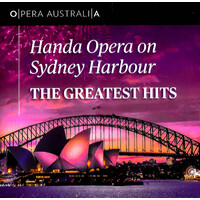 Handa Opera on Sydney Harbour The Greatest Hits CD