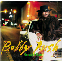 Hoochie Man -Rush, Bobby CD