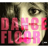 Dance Floor MARTIAL,LEILA CD