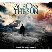 Across The Sun - Before The Night Takes Us CD