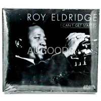 ROY ELDRIDGE I Can't Get Started CD