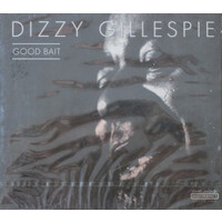 Dizzy Gillespie - Good Bait CD