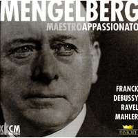Mengelberg - Frank, Debussy, Ravel, Mahler CD