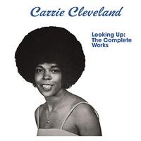 Looking Up: Complete Works -Carrie Cleveland CD