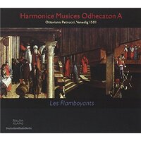 Harmonice Musices Odhecaton -Desprez Obrecht Isaac CD