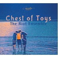 Chest of Toys - Stebbins / Riot Ensemble CD