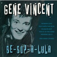 GENE VINCENT : BE-BOP-A-LULA CD