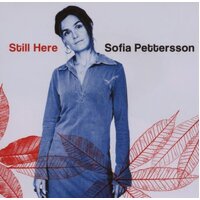 Still Here -Sofia Pettersson CD
