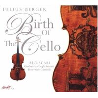 Birth Of The Cello -Gabrielli Antonii CD