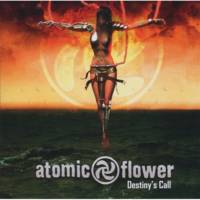 Atomic Flower - Destiny's Call CD