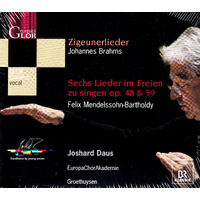 Brahms Zigeunerlieder Op.103. Mendelssohn Sechs Lieder Im Freien Zu Singen CD