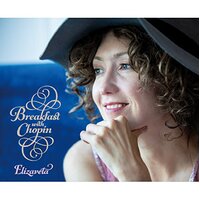 Breakfast With Chopin -Elizaveta CD