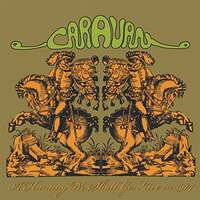 Hunting We Shall Go Live In 1974 - Caravan CD