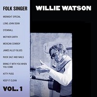 Folk Singer Vol.1 -Willie Watson CD