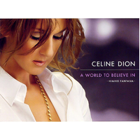 World To Believe In: Himiko Fantasia -Celine Dion CD