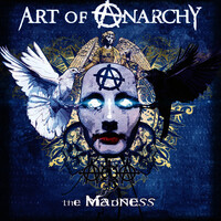 Art Of Anarchy - The Madness CD