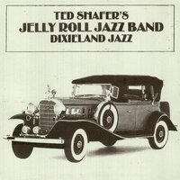 Dixieland Jazz -Shafer, Ted Jelly Roll Jazz Band CD