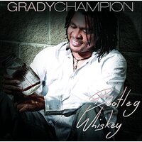Bootleg Whiskey -Champion, Grady CD