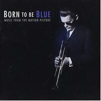 Born To Be Blue (Original Soundtrack) -Born To Be Blue / O.S.T. CD