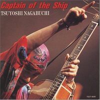 Captain of the Ship - Tsuyoshi Nagabuchi CD