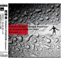 Yutaka Ozaki ¬∑ Osaka Stadium August 25th in 1985 Volume 1 MUSIC CD NEW SEALED