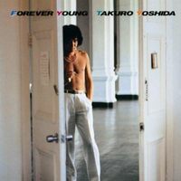 Forever Young (Mini LP Sleeve) - Takuro Yoshida CD