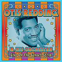 Live On The Sunset Strip -Otis Redding & His Orchestra CD