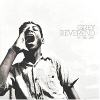 Grey Reverend - Of The Days CD
