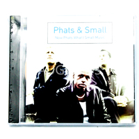 Phats & Small - ''Now Phats What i Small Music'' CD